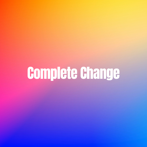 Complete Change
